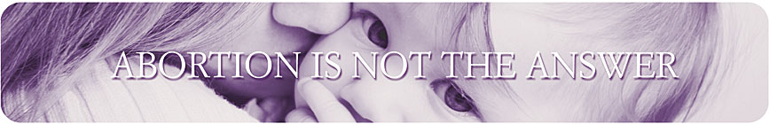 Abortion is not the answer